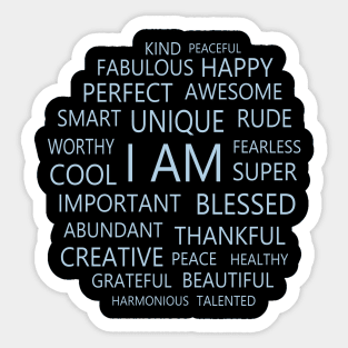 I am Affirmations, Self affirmation Sticker